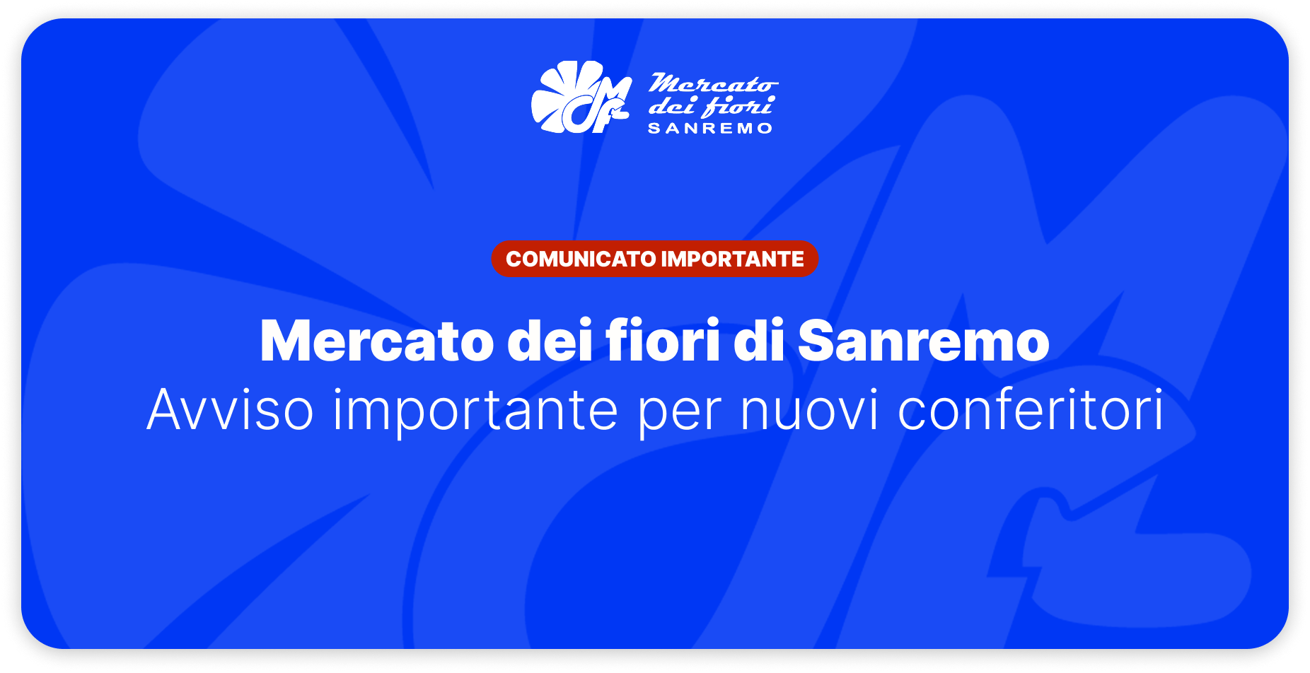 Mercato dei fiori: Avviso importante – nuovi conferitori