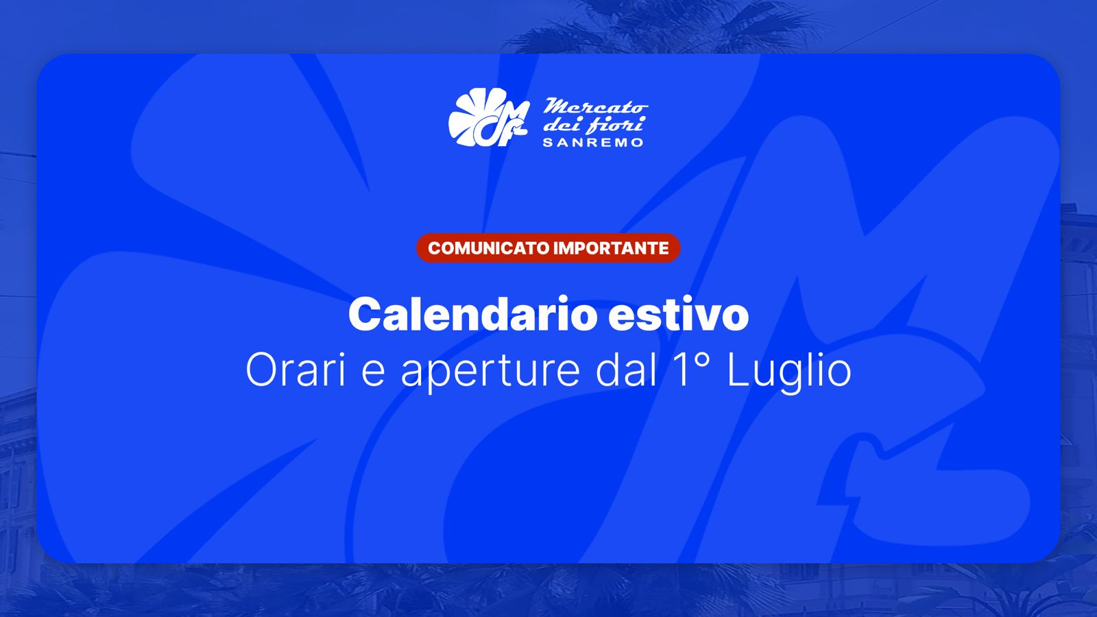 Horaires d&rsquo;été du Mercato dei fiori di Sanremo 2026