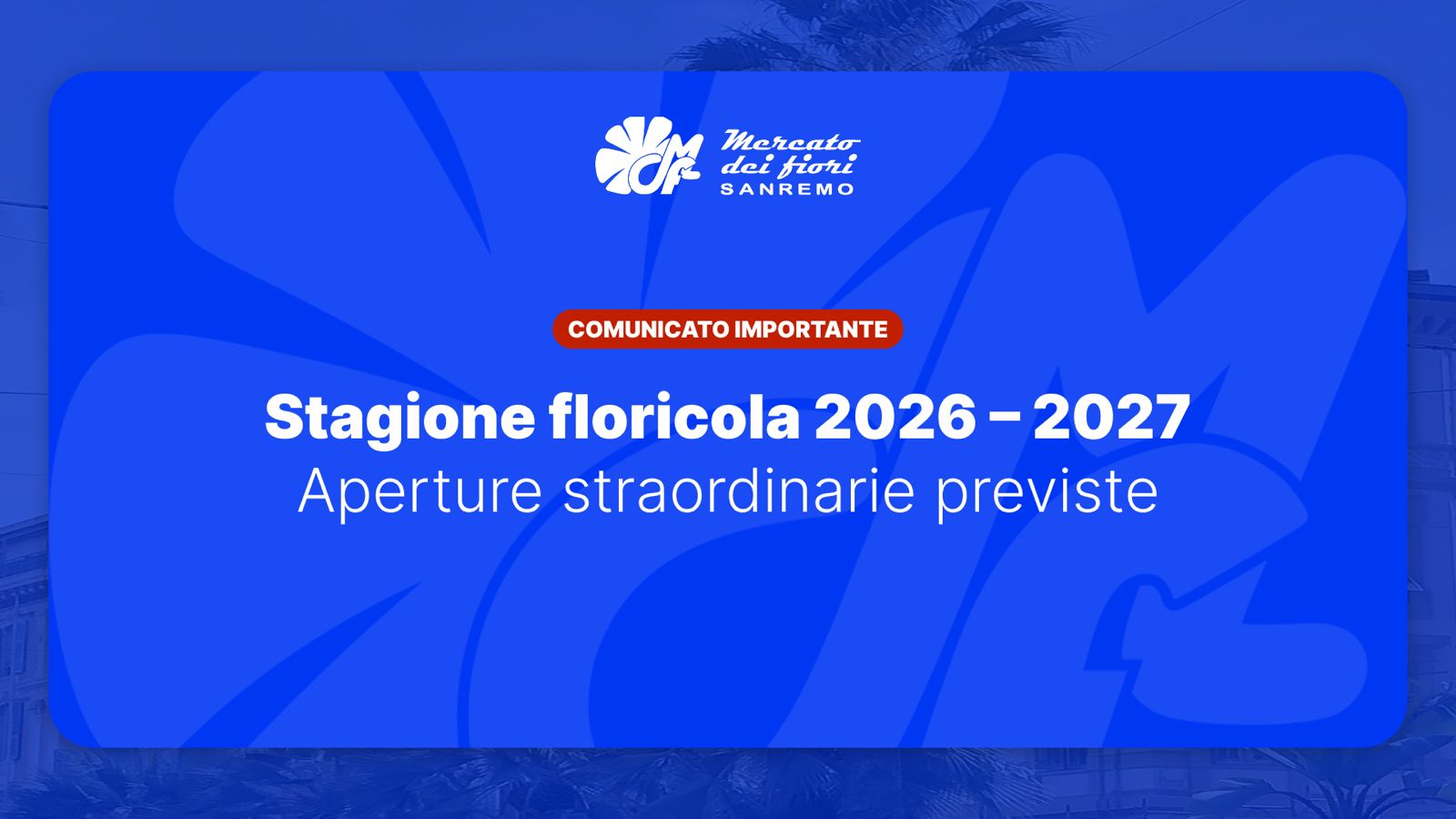 Mercato dei fiori di Sanremo: calendario delle aperture straordinarie 2026-2027